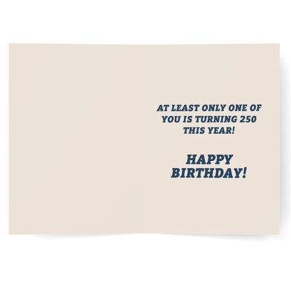 America is Turning 250 But You Look Younger Than Ever Birthday Card