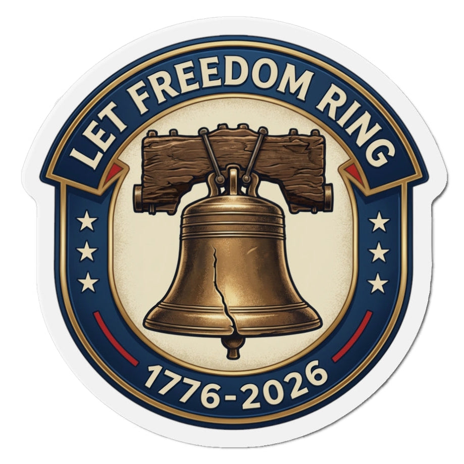 Let Freedom Ring 1776-2026 Magnet