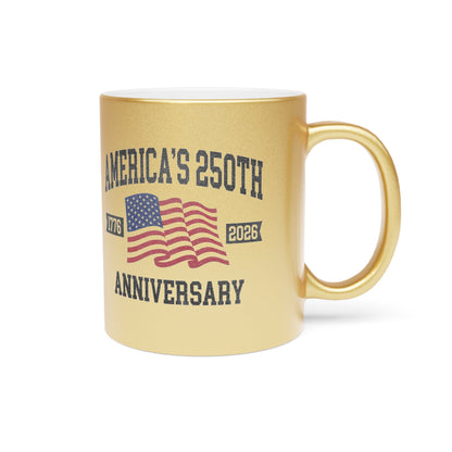 America's 250th Anniversary Metallic Mug — Gold/Silver Patriotic Coffee Cup (1776–2026)