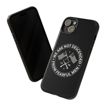 We Are Not Descended From Fearful Men Hard Shell Tough Phone Case