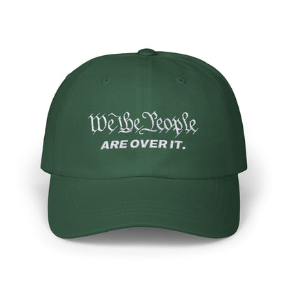 We The People Are Over It Hat