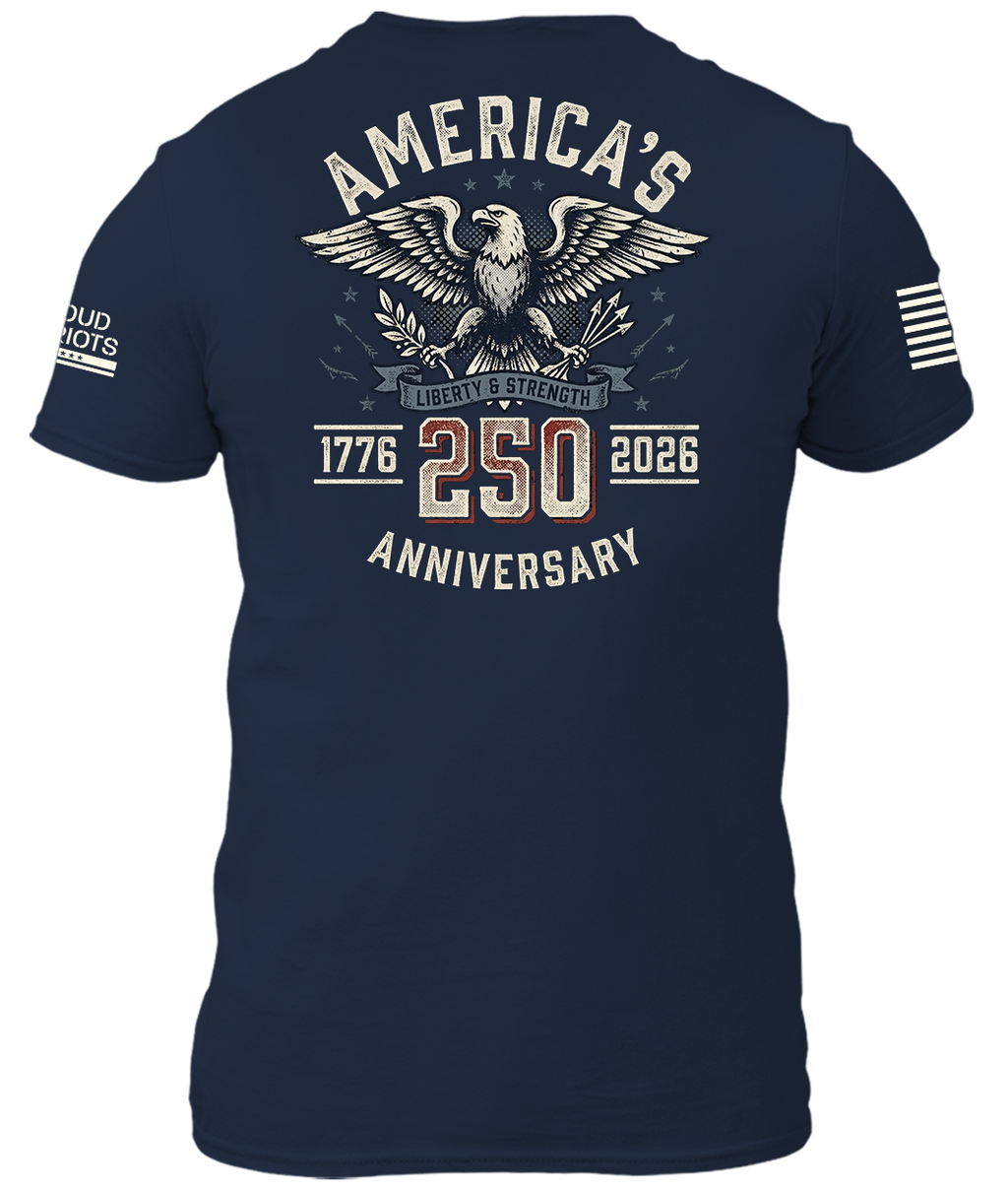 250th Liberty Strength Shirt – Proud Patriots
