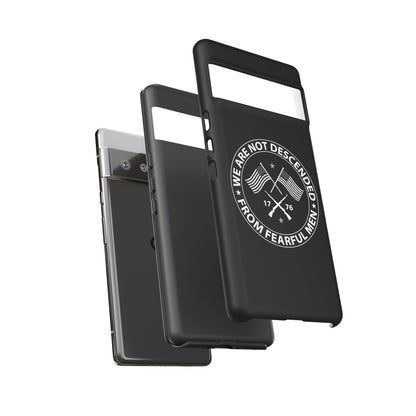 We Are Not Descended From Fearful Men Hard Shell Tough Phone Case