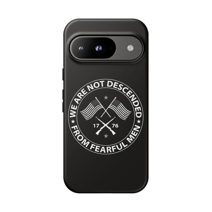 We Are Not Descended From Fearful Men Hard Shell Tough Phone Case