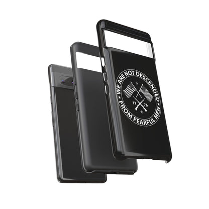 We Are Not Descended From Fearful Men Hard Shell Tough Phone Case