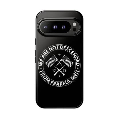 We Are Not Descended From Fearful Men Hard Shell Tough Phone Case