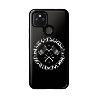 We Are Not Descended From Fearful Men Hard Shell Tough Phone Case