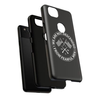 We Are Not Descended From Fearful Men Hard Shell Tough Phone Case