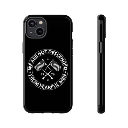 We Are Not Descended From Fearful Men Hard Shell Tough Phone Case