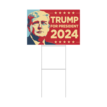 Trump For President 2024 Yard Sign