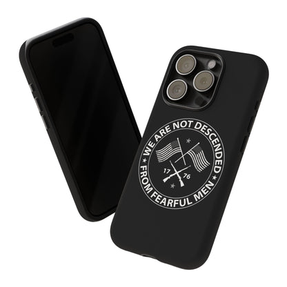 We Are Not Descended From Fearful Men Hard Shell Tough Phone Case