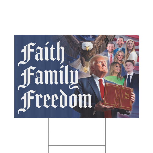Faith Family Freedom Trump Yard Sign