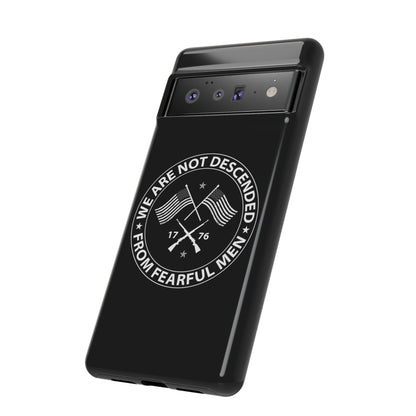 We Are Not Descended From Fearful Men Hard Shell Tough Phone Case