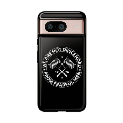 We Are Not Descended From Fearful Men Hard Shell Tough Phone Case