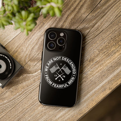 We Are Not Descended From Fearful Men Hard Shell Tough Phone Case