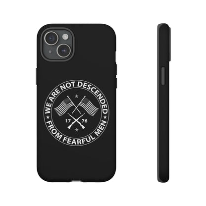We Are Not Descended From Fearful Men Hard Shell Tough Phone Case