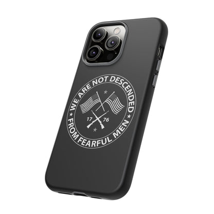 We Are Not Descended From Fearful Men Hard Shell Tough Phone Case
