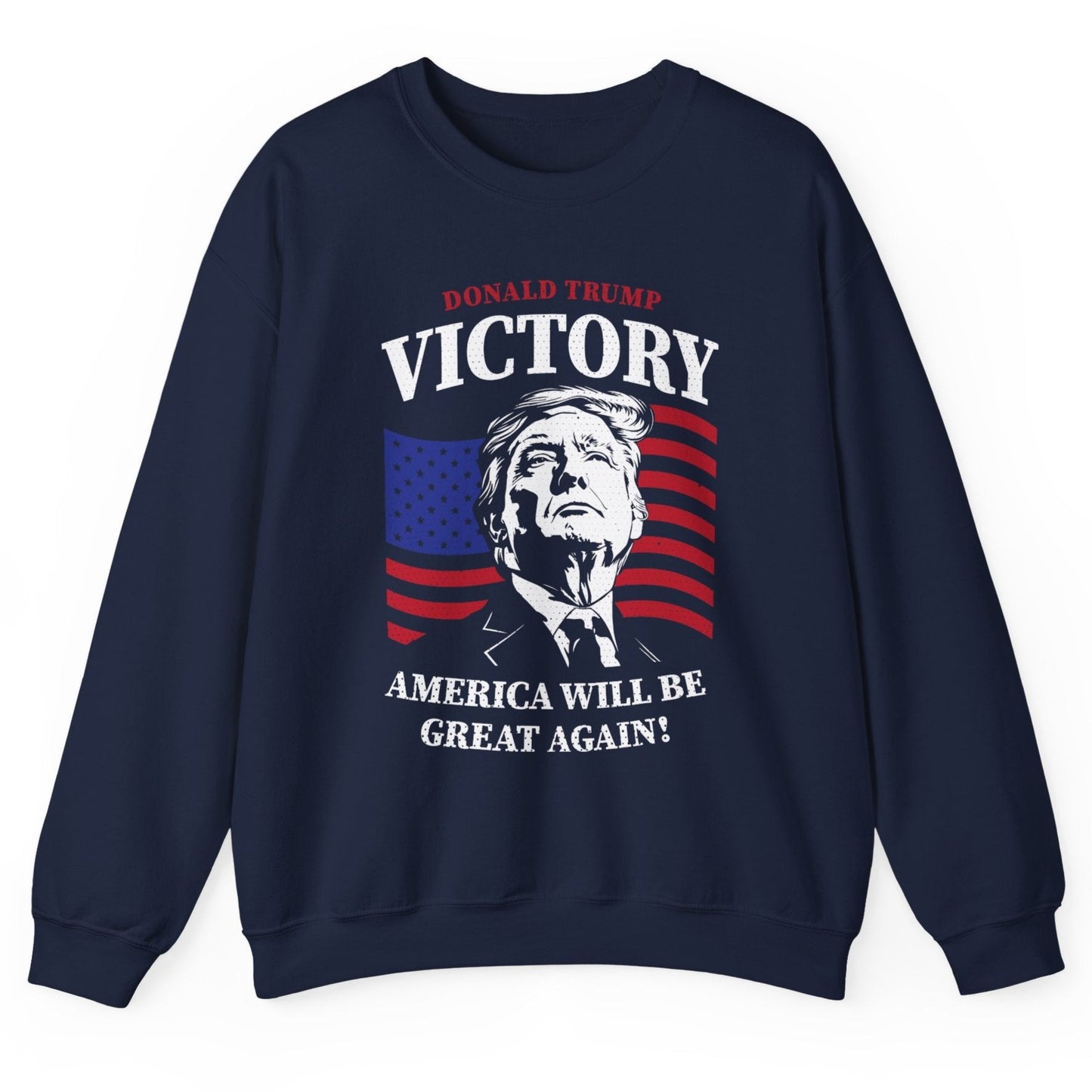 President Trump Victory Sweatshirt