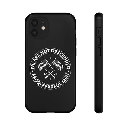 We Are Not Descended From Fearful Men Hard Shell Tough Phone Case
