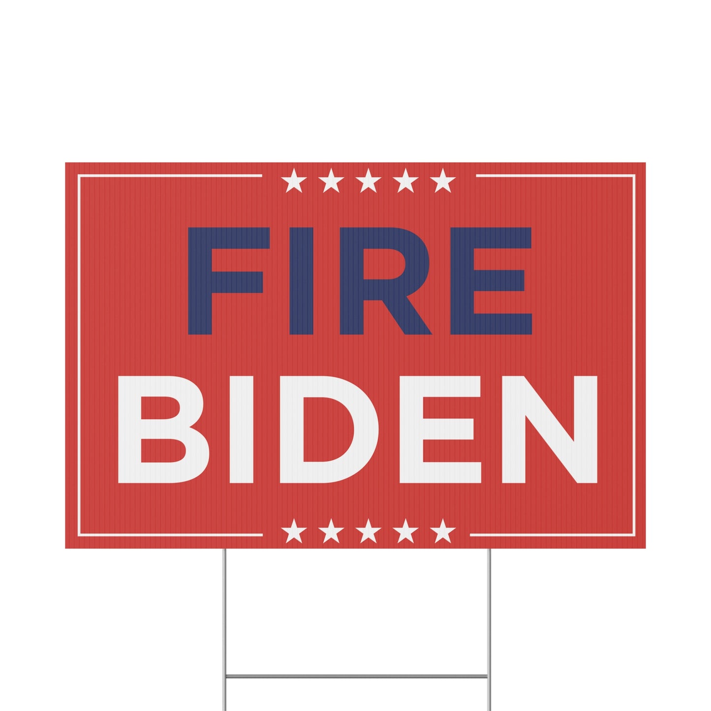 Fire Biden Yard Sign