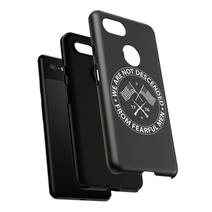 We Are Not Descended From Fearful Men Hard Shell Tough Phone Case