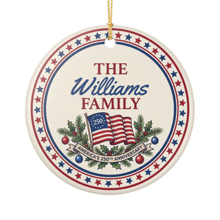 Personalized Family Name Ornament – America's 250th Anniversary Patriotic Christmas Ceramic Ornament