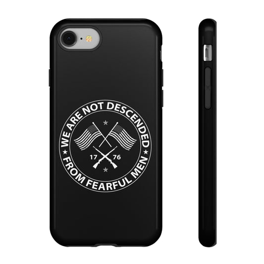 We Are Not Descended From Fearful Men Hard Shell Tough Phone Case