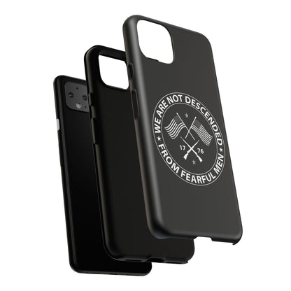 We Are Not Descended From Fearful Men Hard Shell Tough Phone Case
