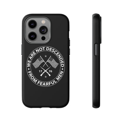 We Are Not Descended From Fearful Men Hard Shell Tough Phone Case