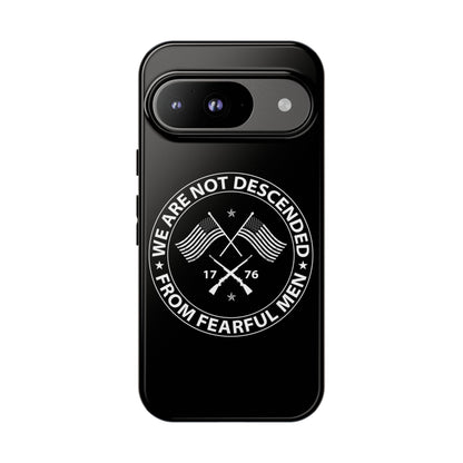 We Are Not Descended From Fearful Men Hard Shell Tough Phone Case