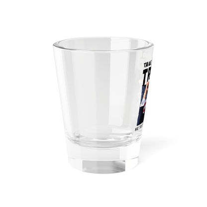 Take a Shot for Trump Shot Glass