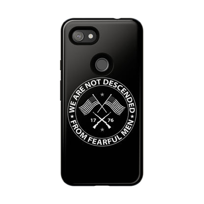 We Are Not Descended From Fearful Men Hard Shell Tough Phone Case