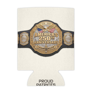 America’s 250th Anniversary Championship Belt Beer Koozie