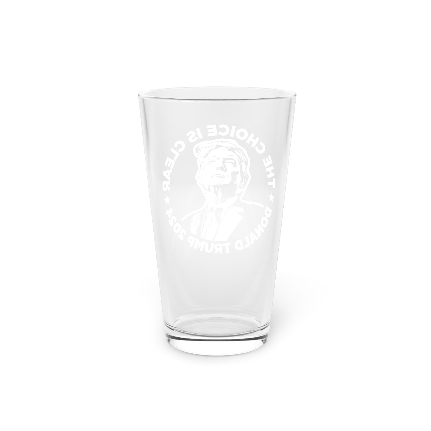 The Choice is Clear Pint Glass, 16oz