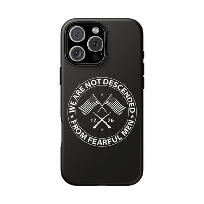 We Are Not Descended From Fearful Men Hard Shell Tough Phone Case