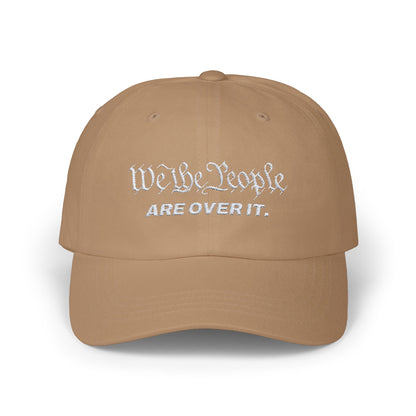 We The People Are Over It Hat