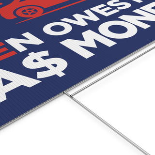 Biden Owes Me Gas Money Yard Sign