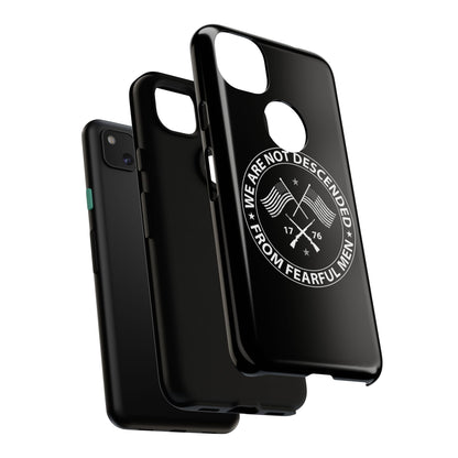We Are Not Descended From Fearful Men Hard Shell Tough Phone Case