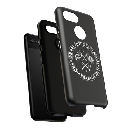 We Are Not Descended From Fearful Men Hard Shell Tough Phone Case