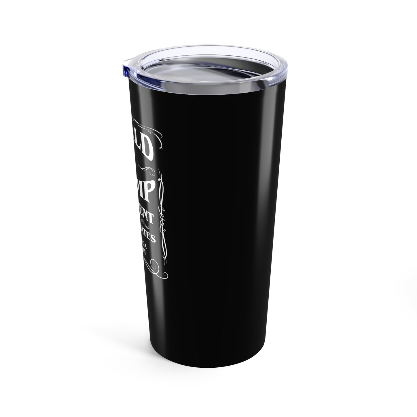 Donald Trump Whiskey Label Tumbler 20oz