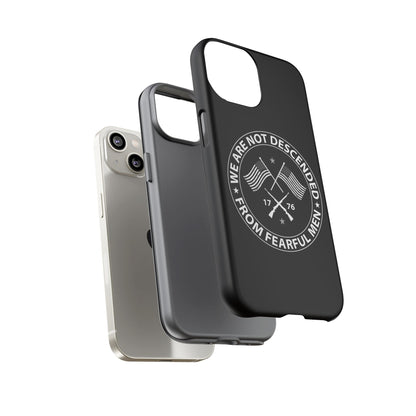 We Are Not Descended From Fearful Men Hard Shell Tough Phone Case