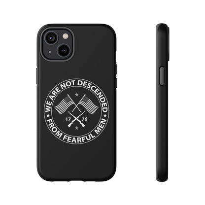 We Are Not Descended From Fearful Men Hard Shell Tough Phone Case