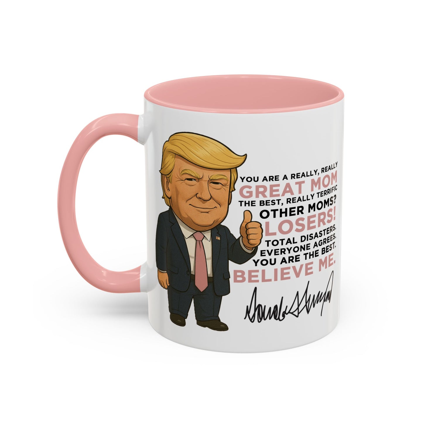 Funny Trump Coffee Mug - Great Mom Edition