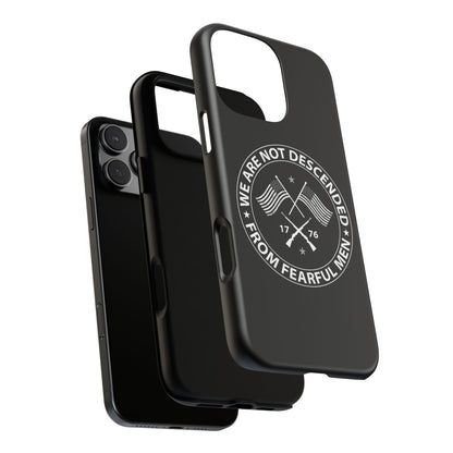 We Are Not Descended From Fearful Men Hard Shell Tough Phone Case