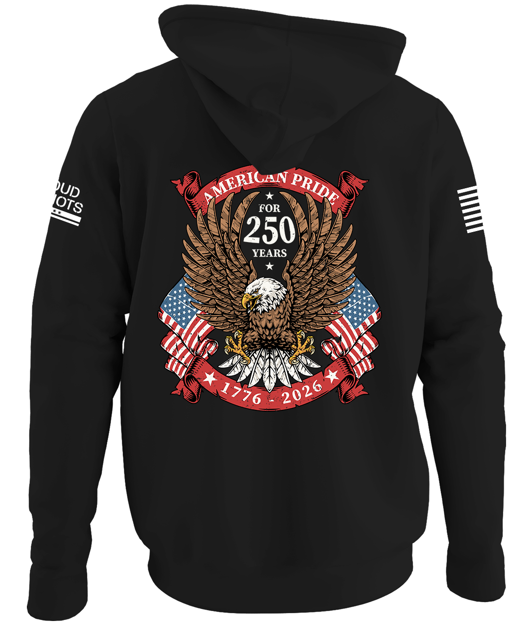 250th Anniversary American Pride Hoodie
