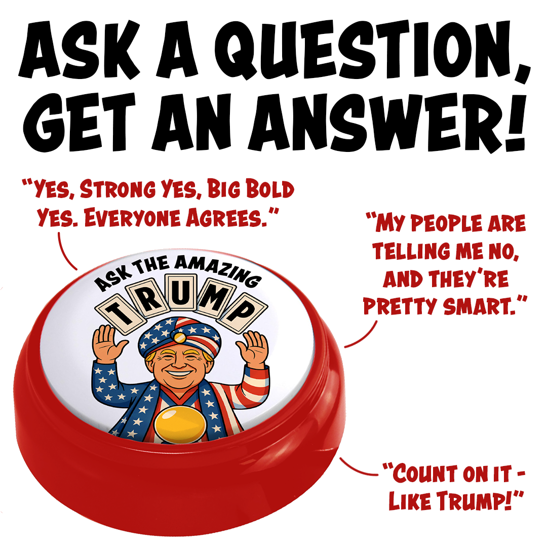 Ask The Amazing Trump Talking Button (Pre-Order Expected to Ship in October)