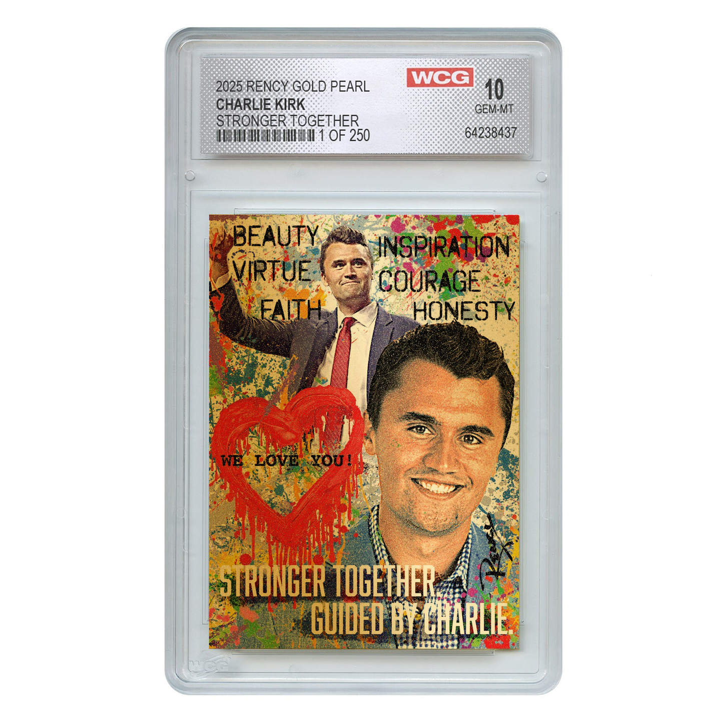 GOLD PEARL EDITION - Stronger Together Charlie Kirk Collectible Card - Only 250 Available - Individually Numbered