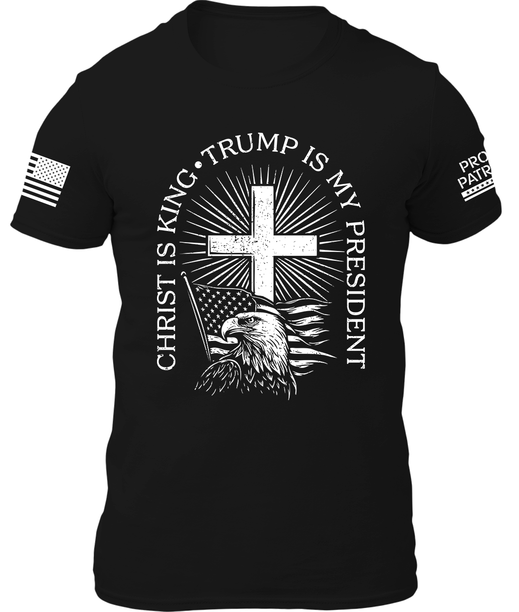 Christ Is King Trump Is My President Shirt