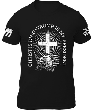 Christ Is King Trump Is My President Shirt