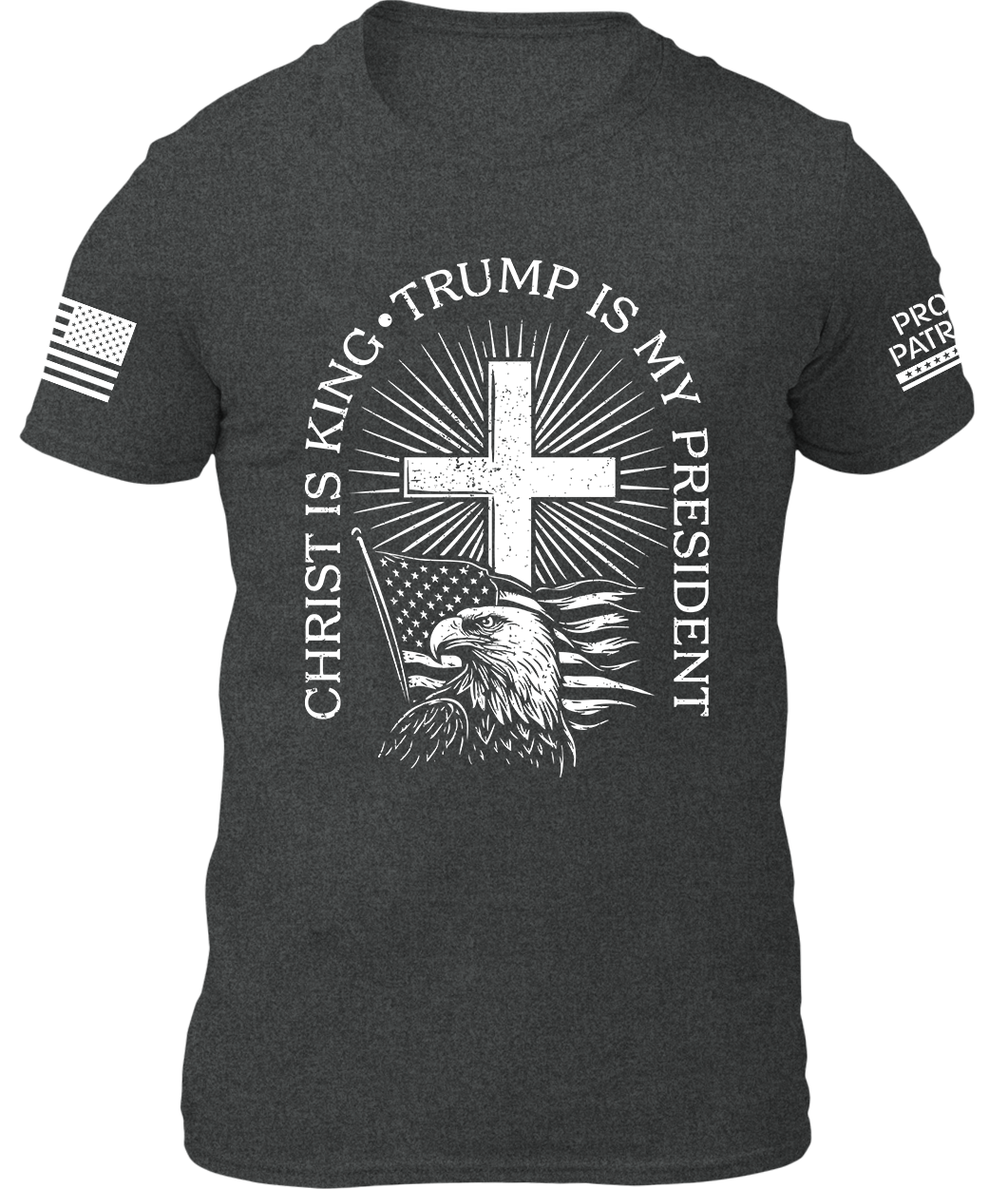 Christ Is King Trump Is My President Shirt